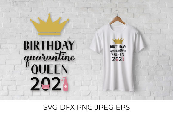 Download Birthday Quarantine Queen 2021 - 2021 Collection
